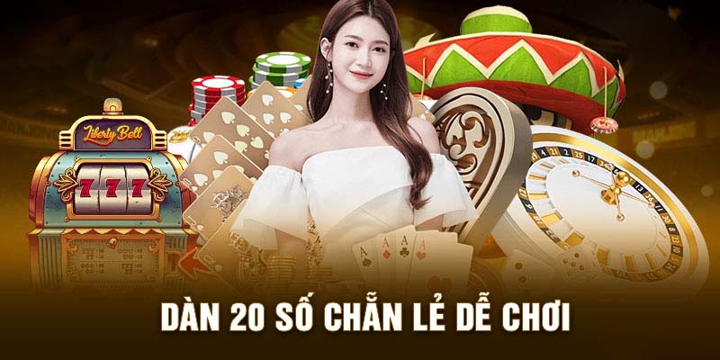 Dàn chẵn lẻ là gì? Số lượng cụ thể