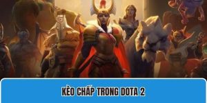 Kèo Chấp Trong Dota 2 - Cá Cược Đẳng Cấp Cùng Nhà Cái ABC8