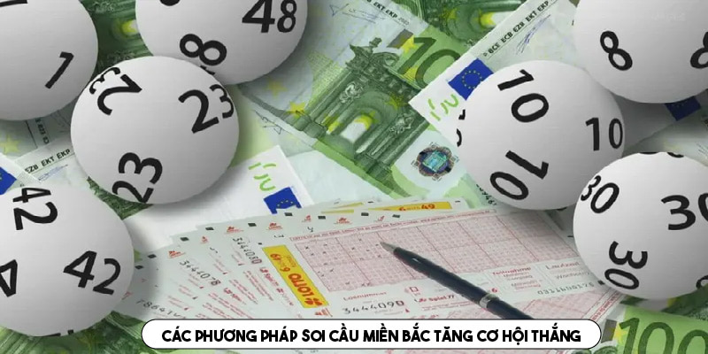 Một số phương pháp soi cầu giúp dự đoán chính xác hơn 